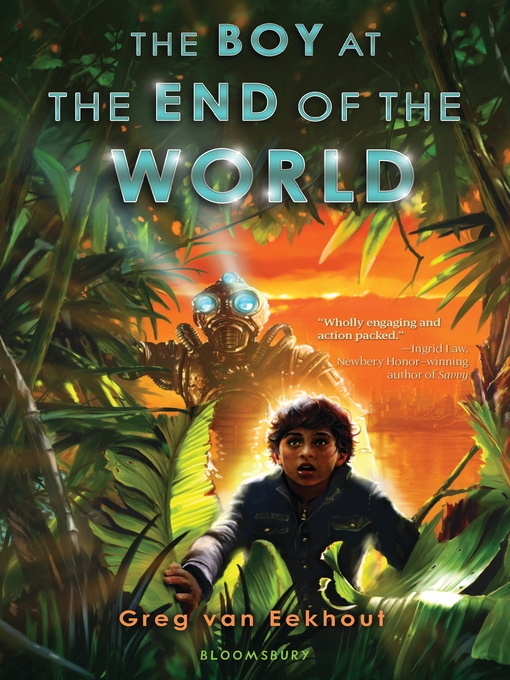 Title details for The Boy at the End of the World by Greg van Eekhout - Available